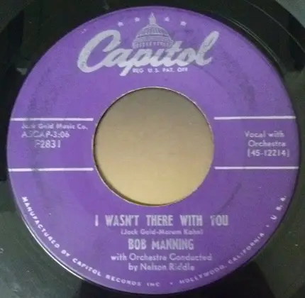 Bob Manning - Why Didn't You Tell Me / I Wasn't There With You