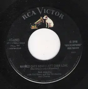 Bob Manning - Warmed Over Kisses - Left Over Love / Love Bank