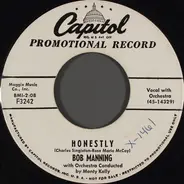 Bob Manning - Honestly / I'd Better Be Careful