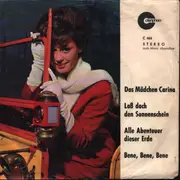 7inch Vinyl Single - Bob Marko, Evi Arend - Das Mädchen Carina / Lass Doch Den Sonnenschein / Alle Abenteuer Dieser Erde / Bene, Bene, Bene - EP