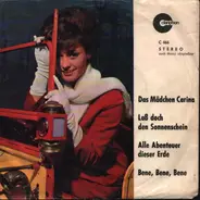 Bob Marko, Evi Arend - Das Mädchen Carina / Lass Doch Den Sonnenschein / Alle Abenteuer Dieser Erde / Bene, Bene, Bene