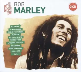 Bob Marley - All You Need Is: Bob Marley