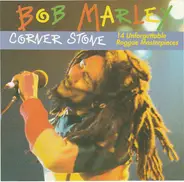 Bob Marley - Corner Stone (14 Unforgettable Reggae Masterpieces)