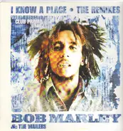 Bob Marley & The Wailers - I Know A Place