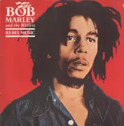 Bob Marley & The Wailers - Rebel Music