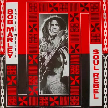 Bob Marley & The Wailers - Soul Rebels