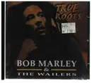 CD - Bob Marley & The Wailers - True Roots