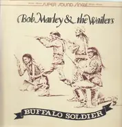Bob Marley &The Wailers - Buffalo Soldier