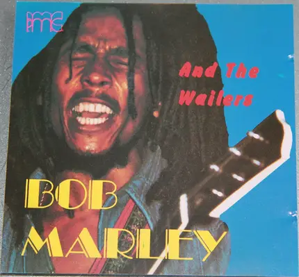 Bob Marley & The Wailers - Bob Marley And The Wailers