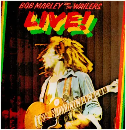 Bob Marley & The Wailers - Live!