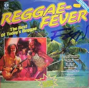 Bob Marley, Peter Tosh, Blondie - Reggae Fever The Best Of Today's Reggae