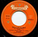 7inch Vinyl Single - Bob Martin - Und Es Weht Der Wind / Olé Muchacheros