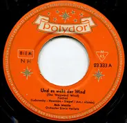 Bob Martin - Und Es Weht Der Wind / Olé Muchacheros