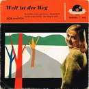 7inch Vinyl Single - Bob Martin - Weit Ist Der Weg