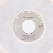 Bob McGilpin - When You Feel Love / Moon Dancin'