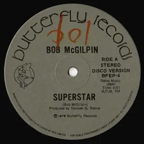 Bob McGilpin - Superstar / Go For The Money