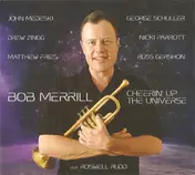Bob Merrill - Cheerin' Up The Universe