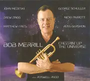 CD - Bob Merrill - Cheerin' Up The Universe - Digipak