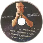 CD - Bob Merrill - Cheerin' Up The Universe - Digipak
