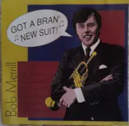 Bob Merrill - Got A Bran' New Suit!