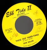 Bob Miller - These ole' hard-times / Soap box