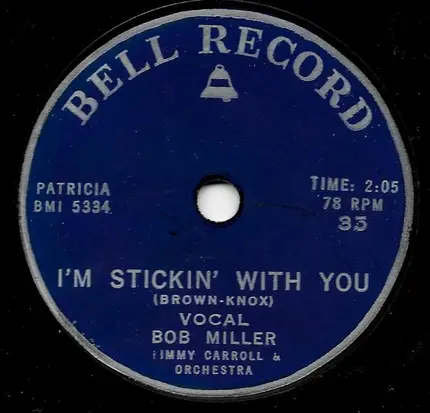 Bob Miller - I'm Stickin' With You