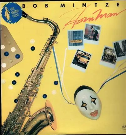 Bob Mintzer - Horn Man