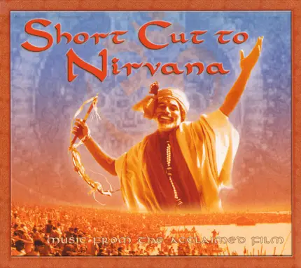 Bob Muller - Short Cut To Nirvana (Music From The Acclaimed Film)