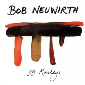 Bob Neuwirth - 99 Monkeys