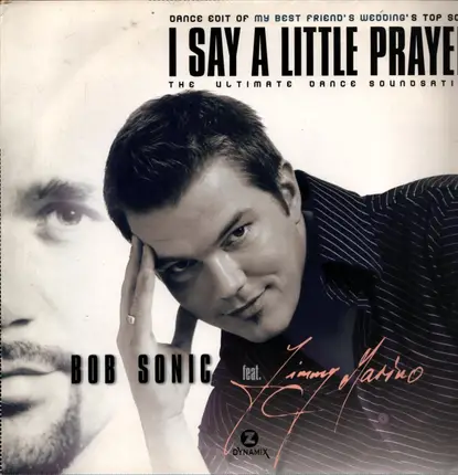Bob Sonic Feat. Jimmy Marino - I Say A Little Prayer
