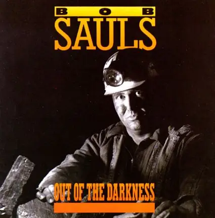 Bob Sauls - Out of the Darkness
