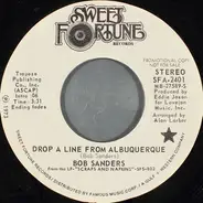 Bob Sanders - Drop A Line From Albuquerque