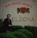 LP - Bob Santa Maria - Elzona