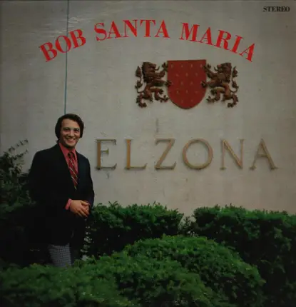 Bob Santa Maria - Elzona