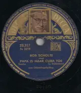 Bob Scholte - Papa Is Naar Cuba Toe / Samba Hier, Samba Daar