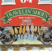 CD - Bob Schulz's Frisco Jazz Band - Travelin' Shoes