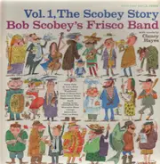 Bob Scobey's Frisco Band - The Scobey Story, Vol. 1