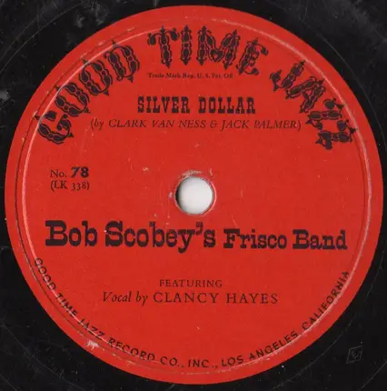 Bob Scobey's Frisco Band - Ace In The Hole / Silver Dollar