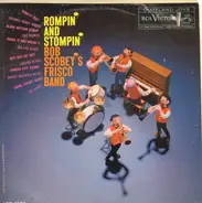 Bob Scobey's Frisco Band - Rompin' And Stompin'