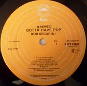 LP - Bob Segarini - Gotta Have Pop