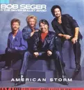 7'' - Bob Seger And The Silver Bullet Band - American Storm
