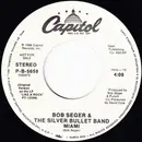 7inch Vinyl Single - Bob Seger And The Silver Bullet Band - Miami