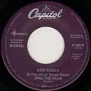 7inch Vinyl Single - Bob Seger And The Silver Bullet Band - Still The Same / We've Got Tonite