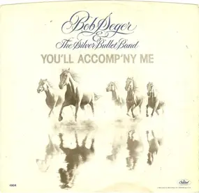 Bob Seger - You'll Accomp'ny Me