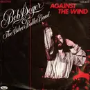 7inch Vinyl Single - Bob Seger And The Silver Bullet Band - Against The Wind