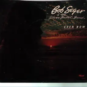 Bob Seger - Even Now