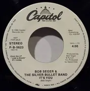 7inch Vinyl Single - Bob Seger And The Silver Bullet Band - It's You