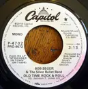 7inch Vinyl Single - Bob Seger And The Silver Bullet Band - Old Time Rock & Roll