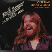 7inch Vinyl Single - Bob Seger And The Silver Bullet Band - Old Time Rock & Roll