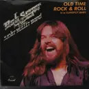 7inch Vinyl Single - Bob Seger And The Silver Bullet Band - Old Time Rock & Roll
